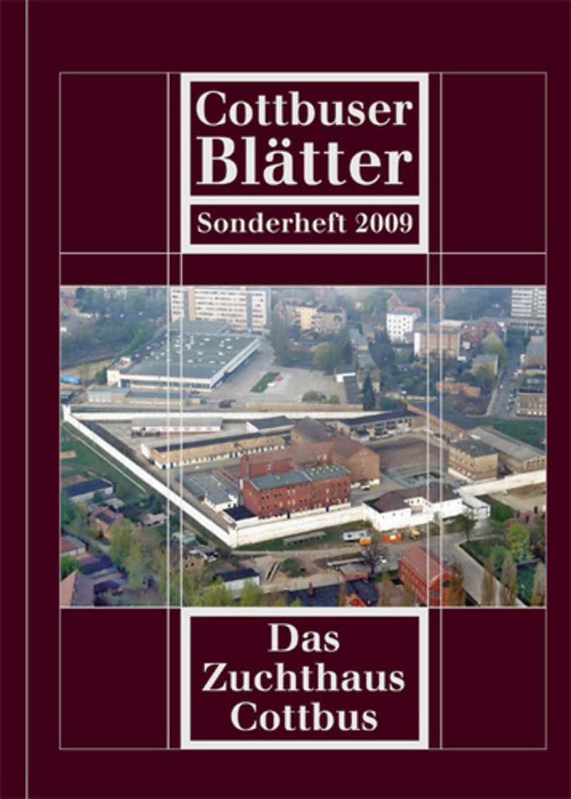 Das Zuchthaus Cottbus NIEDERLAUSITZ Aktuell