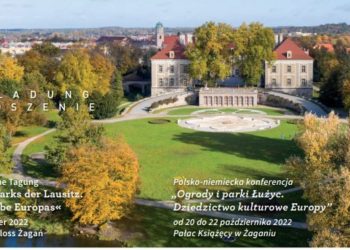 Gärten und Parks der Lausitz. Polnisch-Deutsche Tagung in Żagań