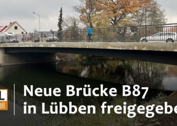Neue Brücke B87 in Lübben freigegeben