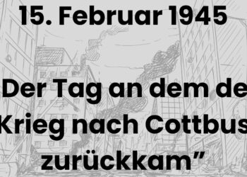 80. Jahrestag der Bombardierung: Cottbuser Aufbruch lädt zum Gedenken