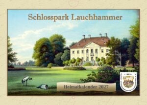 Heimatkalender 2027 widmet sich dem Schlosspark Lauchhammer