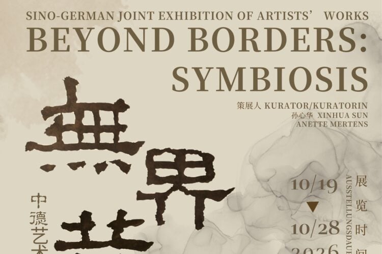 Ausschnitt des Ausstellungsplakats mit dem Titel Beyond Borders Symbiosis, chinesischer Kalligrafie und den Daten 19. bis 28. Oktober 2026